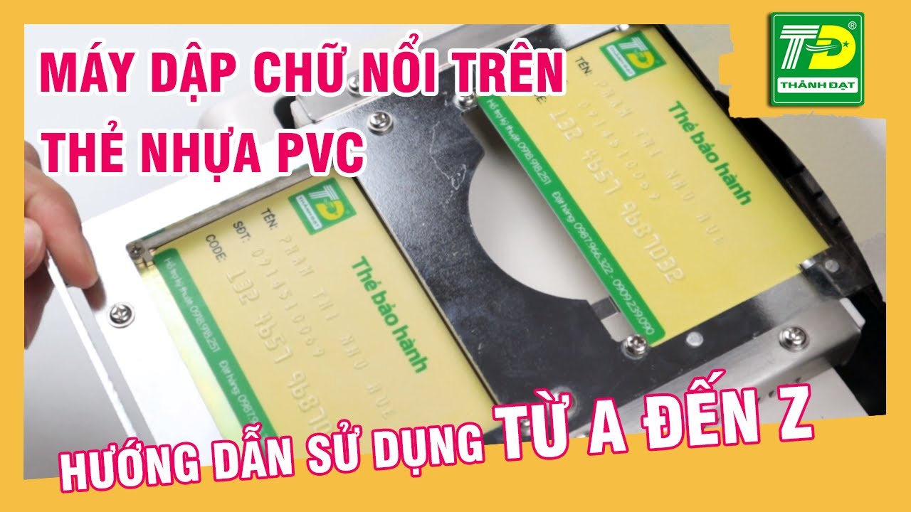 ✅ [Hướng dẫn sử dụng] Máy Dập Chữ Nổi Trên Thẻ Nhựa PVC