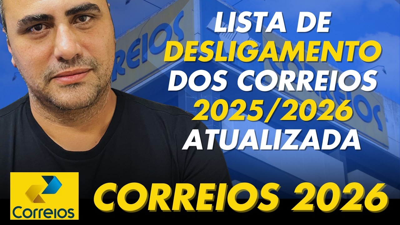 Lista de Desligamento dos Correios 2025/2026