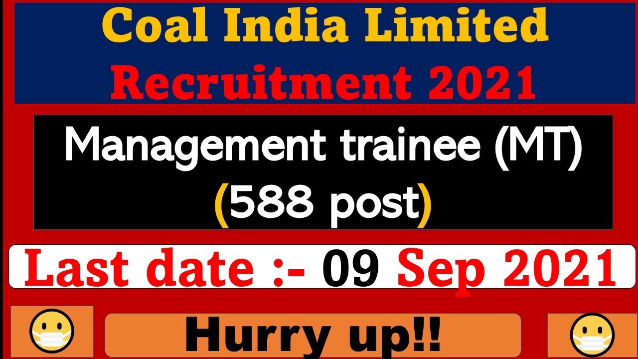 Coal India Limited Management trainee Recruitment 2021🔥🔥 || HURRY UP || 😷😷