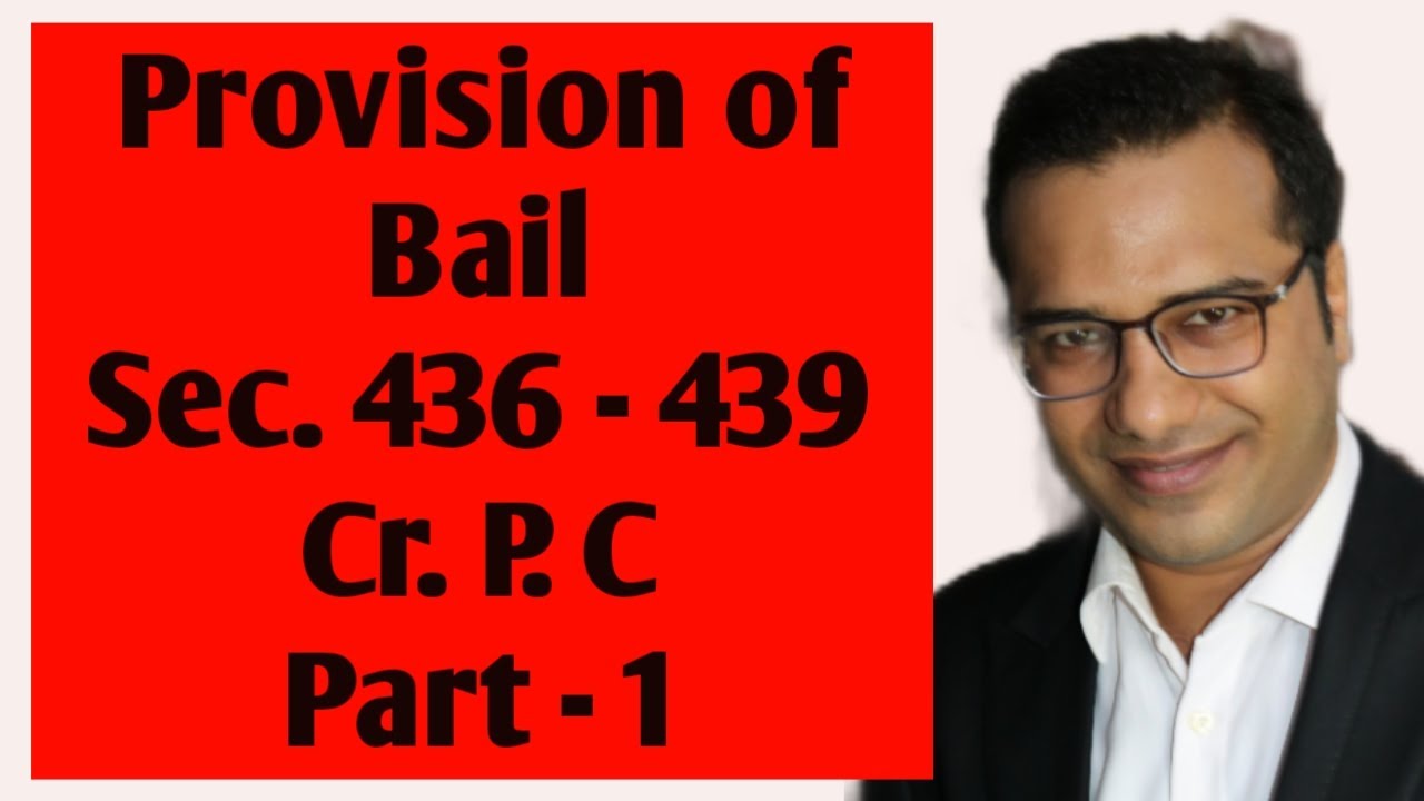 Bail Sec  436, 437, 438, 439 Part 1