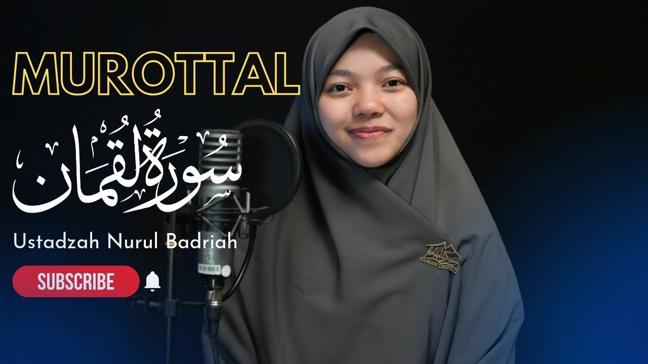 MUROTTAL SURAH LUQMAN | Ustadzah Nurul Badriah | MASKANUL HUFFADZ  INDONESIA