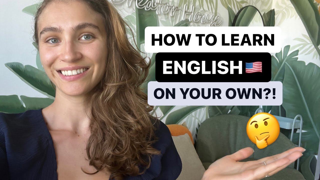 How to learn English on your own? Step-by-Step Guide from Zero to Advanced