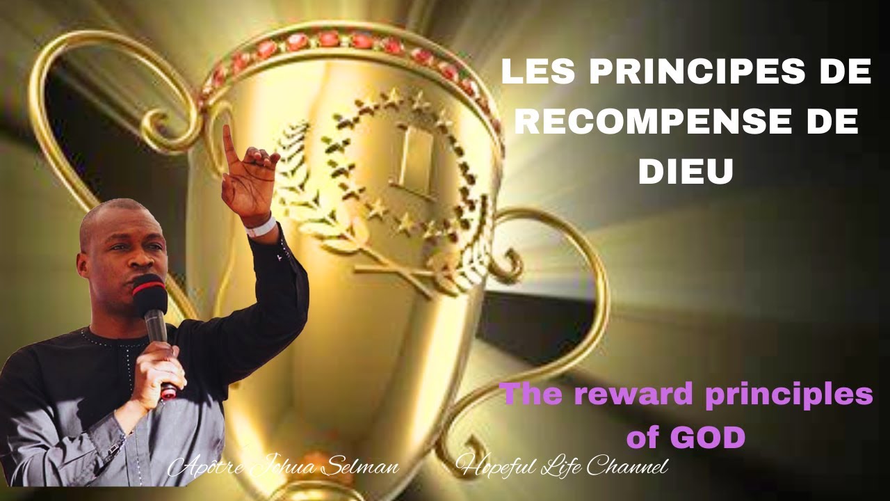 APOTRE JOSHUA SELMAN//LES CLES POUR ETRES RECOMPENSES PAR DIEU