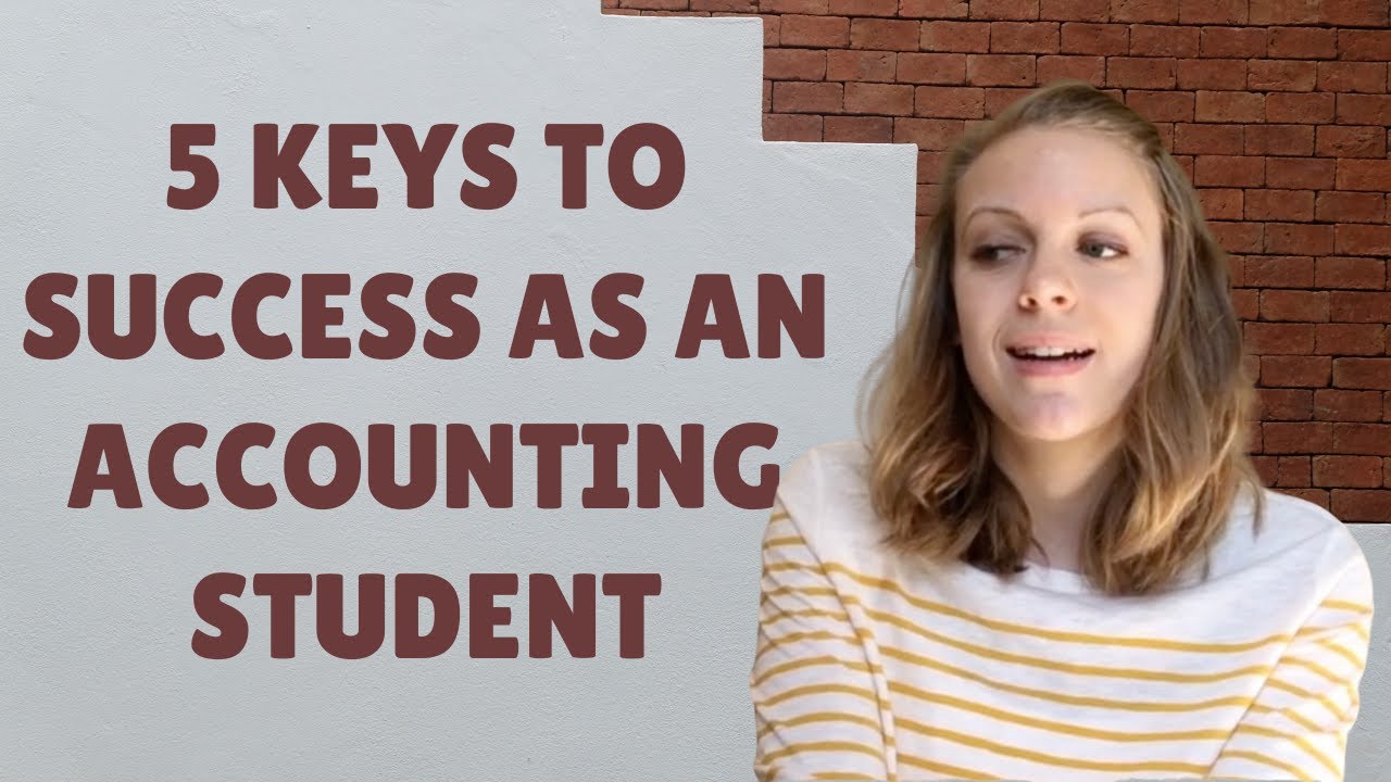 5 Keys to Success as an Accounting Student