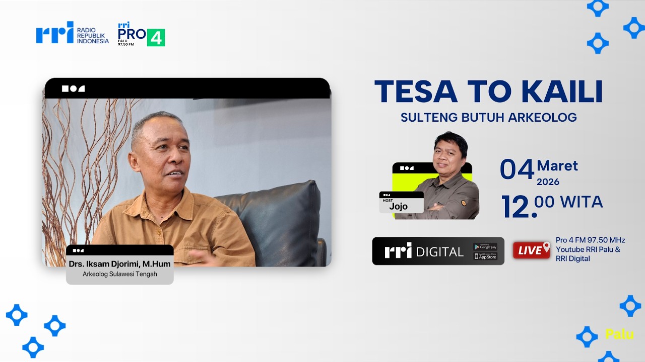 TESA TO KAILI - SULTENG BUTUH ARKEOLOG