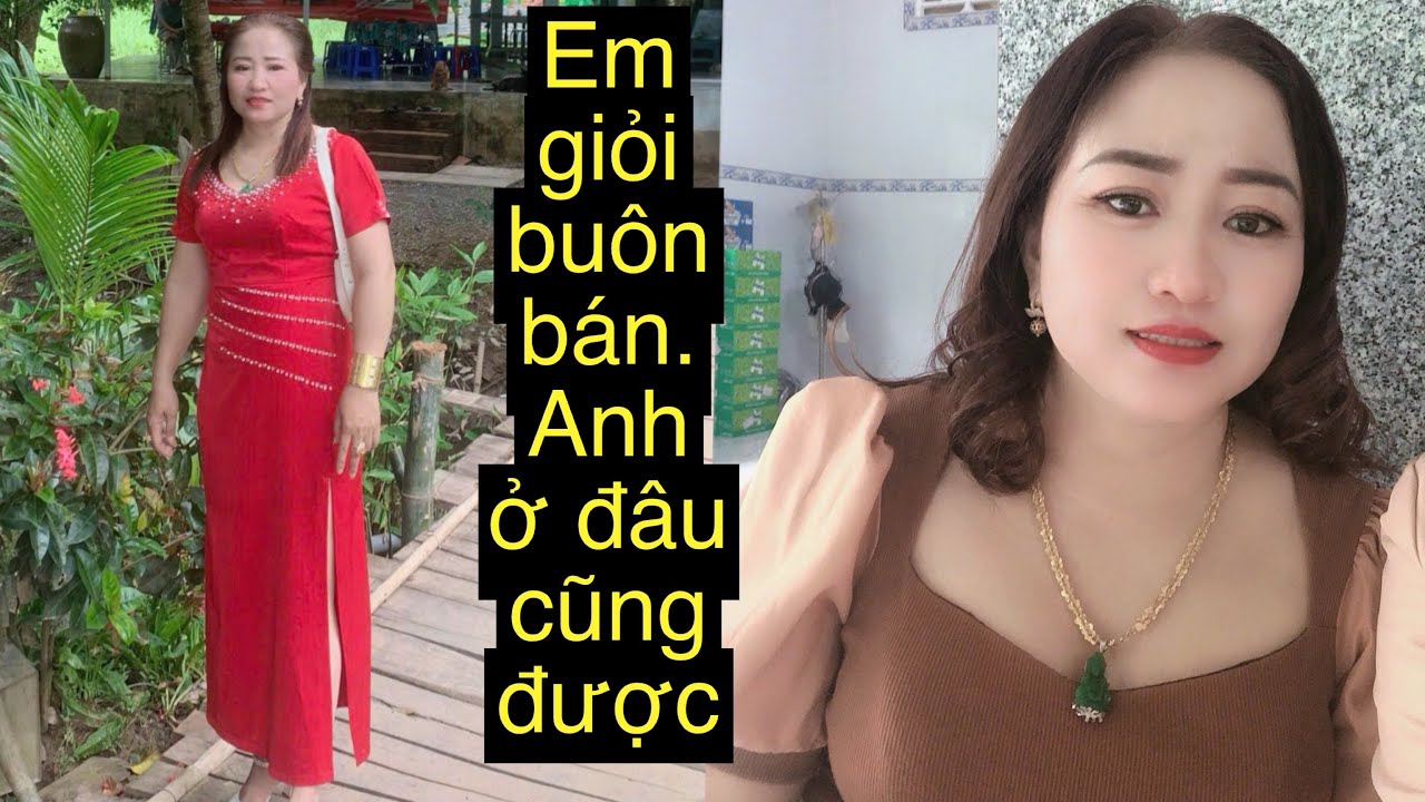 3602. Em  dễ Thương giỏi buôn bán.Anh ở đâu em không Ngại