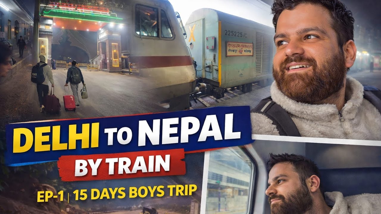 Ep-1 Delhi To Nepal By Train- 15 Days Boys Trip🤣#nepal 