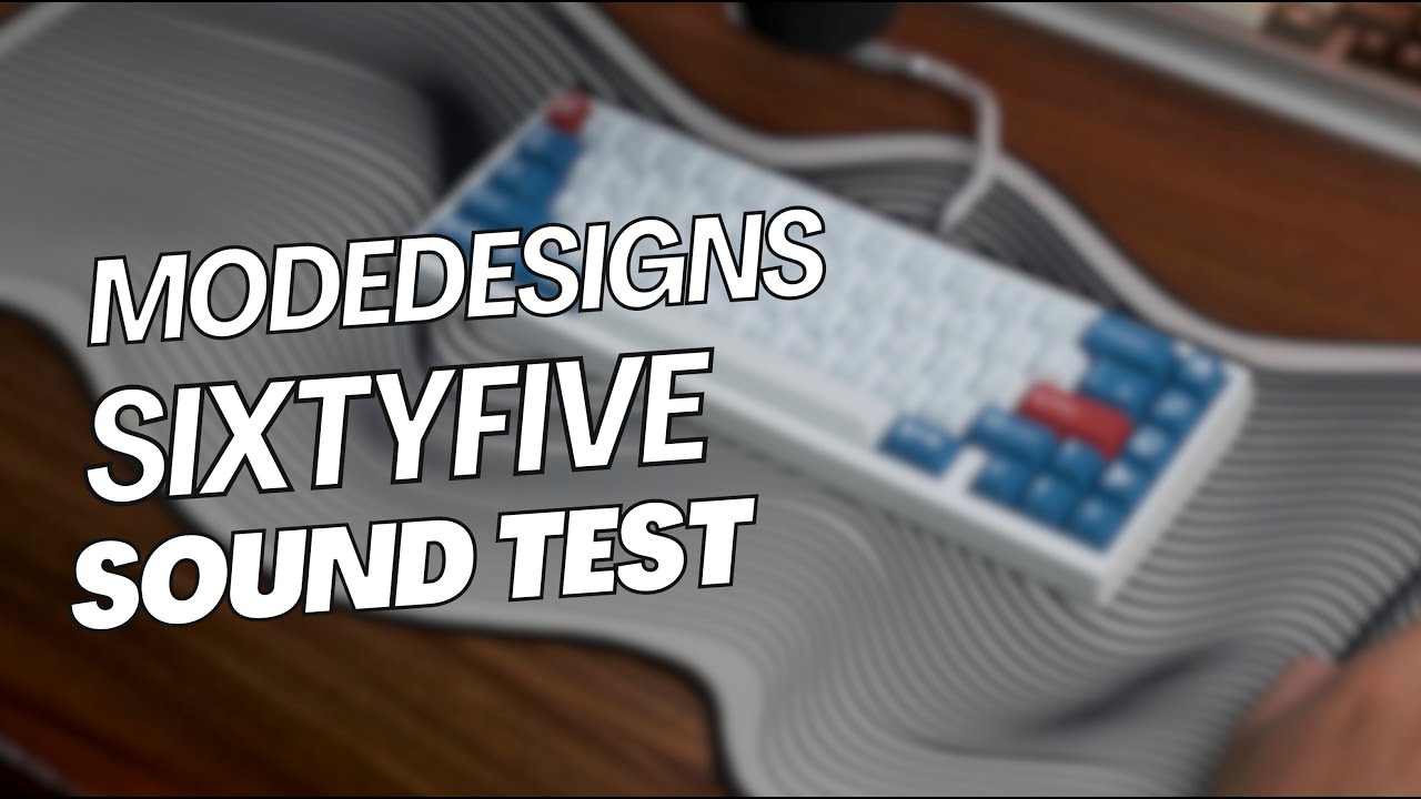 The New SixtyFive | Mode65 Sound Test| ASMR