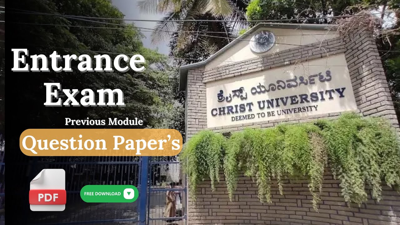 How to prepare CHRIST UNIVERSITY Entrance Exam Previous Entrance Exam Question paper | Free Download