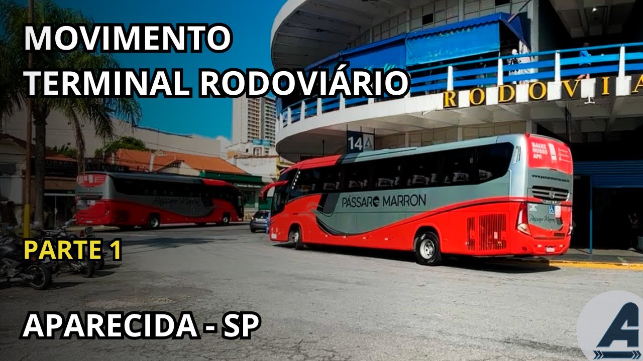 MOVIMENTO NO TERMINAL RODOVIÁRIO DE APARECIDA-SP [PARTE 1]