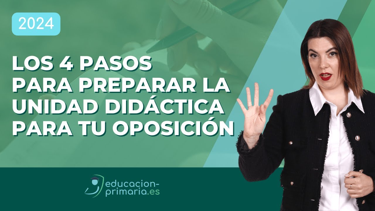 ✅ Los 4 pasos para preparar la UNIDAD DIDÁCTICA para tu OPOSICIÓN de maestro