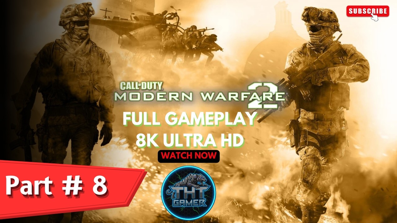 Call of Duty: Modern Warfare 2  - Walkthrough Full Gameplay Part 8 (No Commentary)  4K Ultra HD