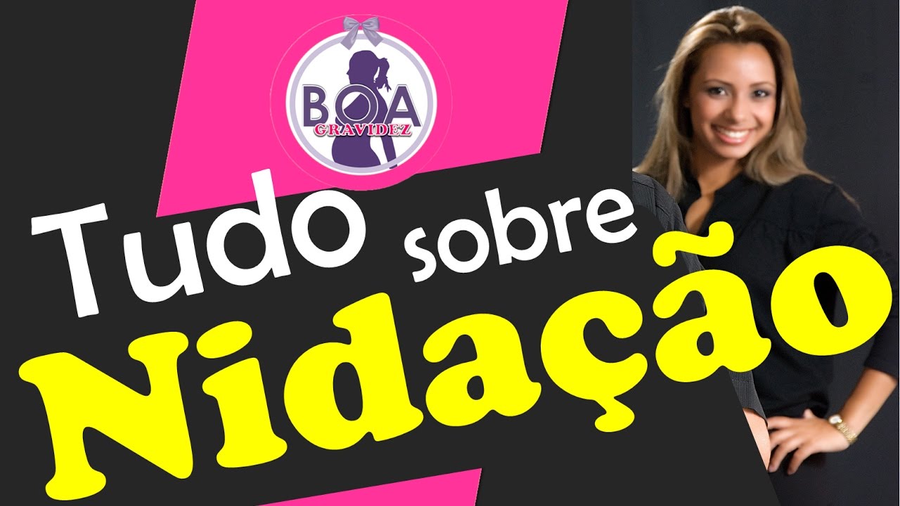 O que é NIDAÇÃO e qual é o seu SINTOMA?