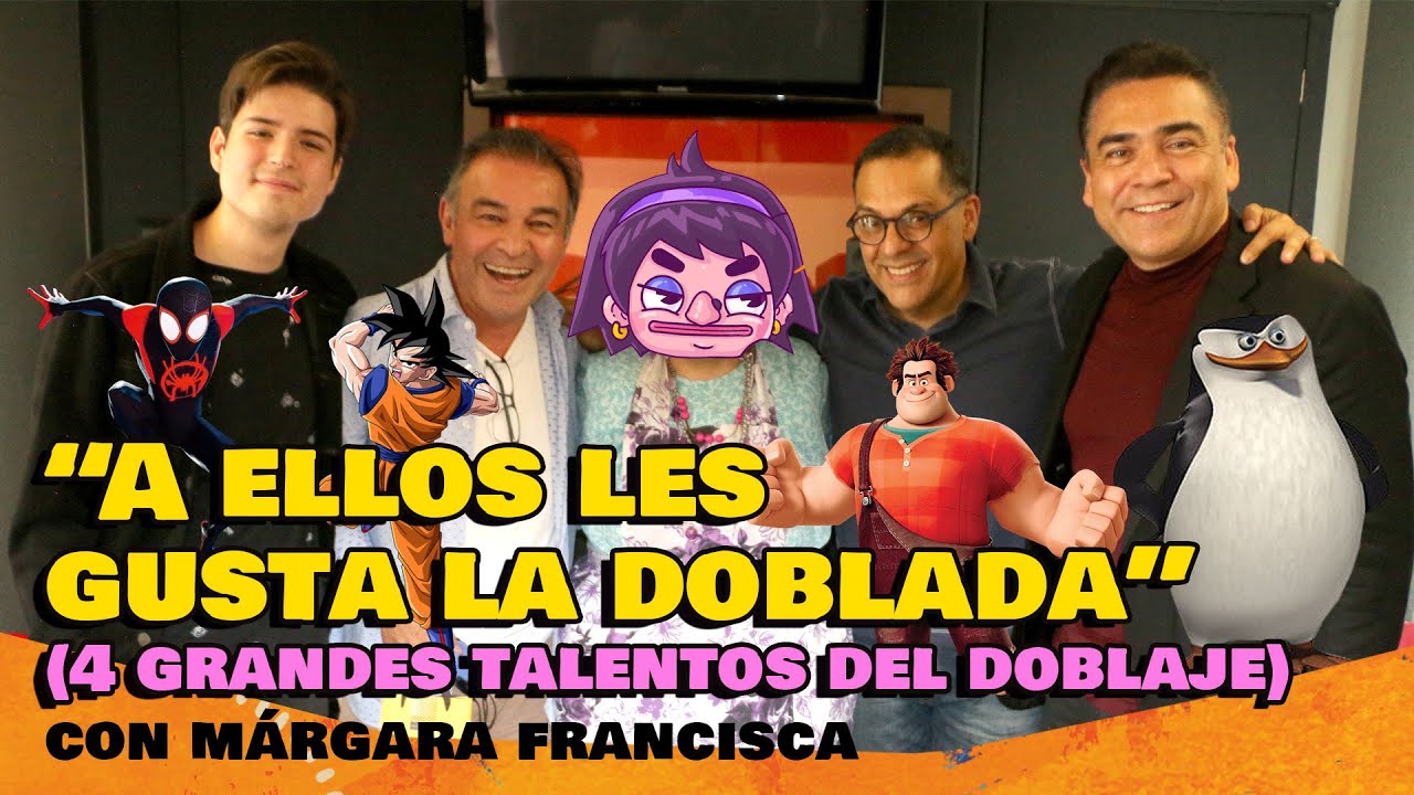 “A ellos les gusta la doblada” 4 grandes talentos del doblaje