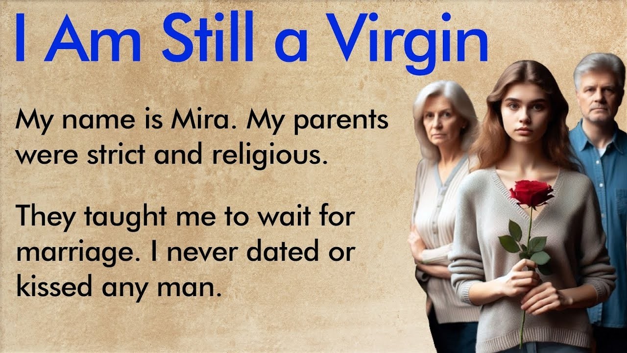 I am Still a Virgin ✅ Learn English by Listening A1–A2 Level ✅