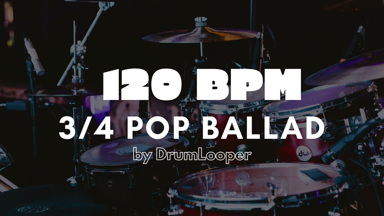 120 BPM 3⁄4 Pop Ballad Drum Loop | Practice Tool + Free Download