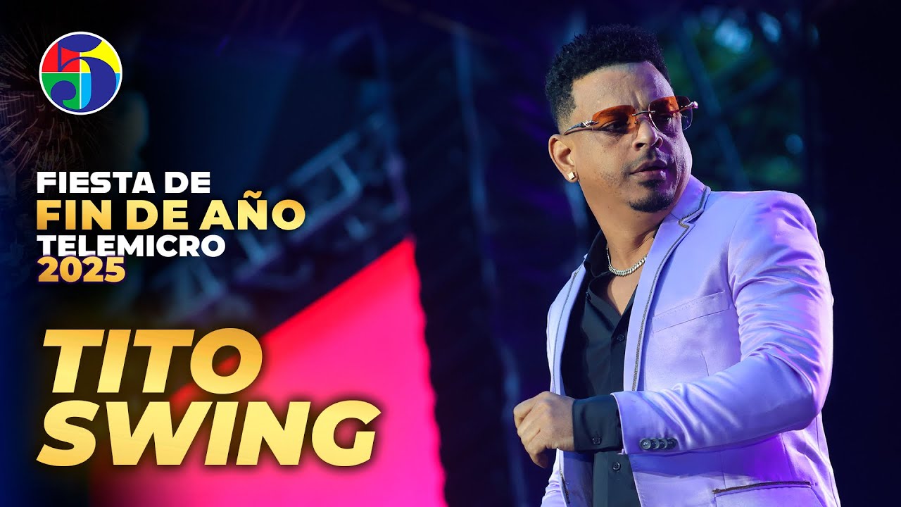 Tito Swing  | Fiesta de Fin de Año Telemicro 2025