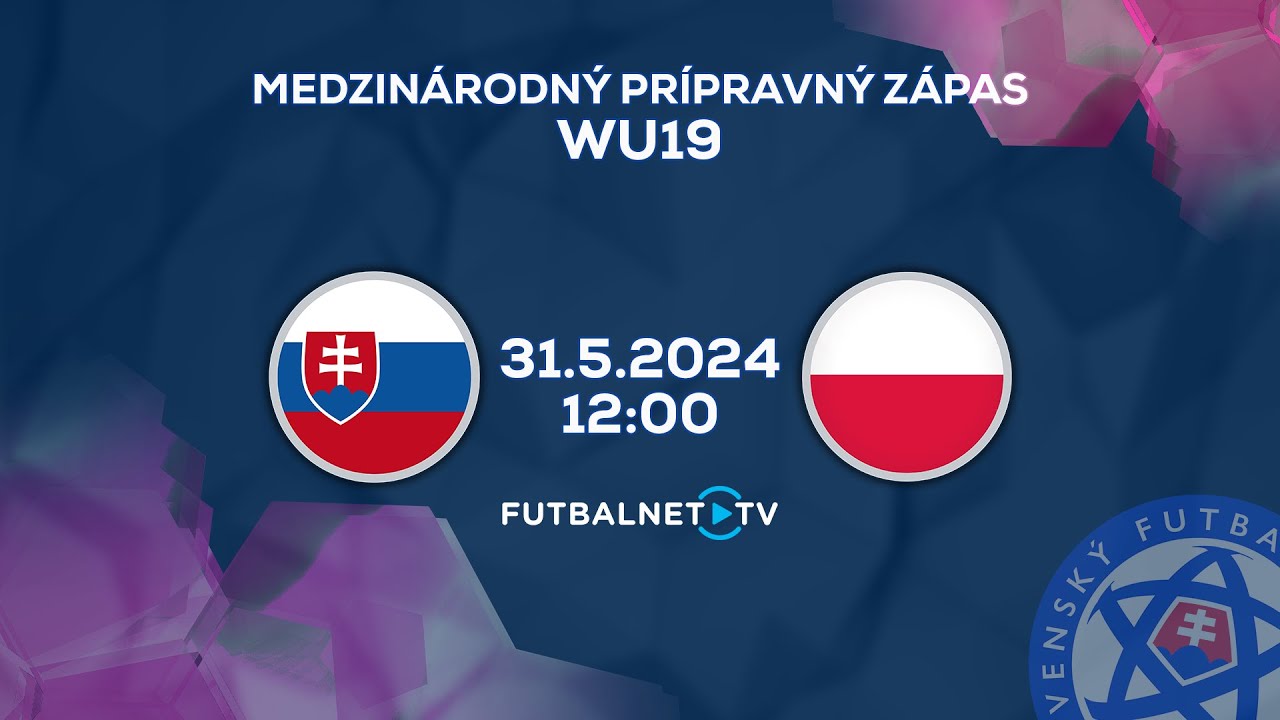 Medzištátny prípravný zápas WU19: Slovensko - Poľsko
