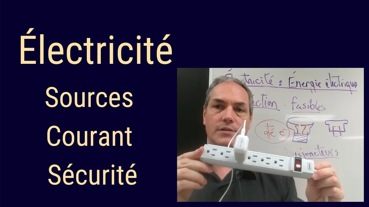 Quels sont les concepts de base en &eacute;lectricit&eacute;? - Sources - Courant - S&eacute;curit&eacute;  et Durabilit&eacute;