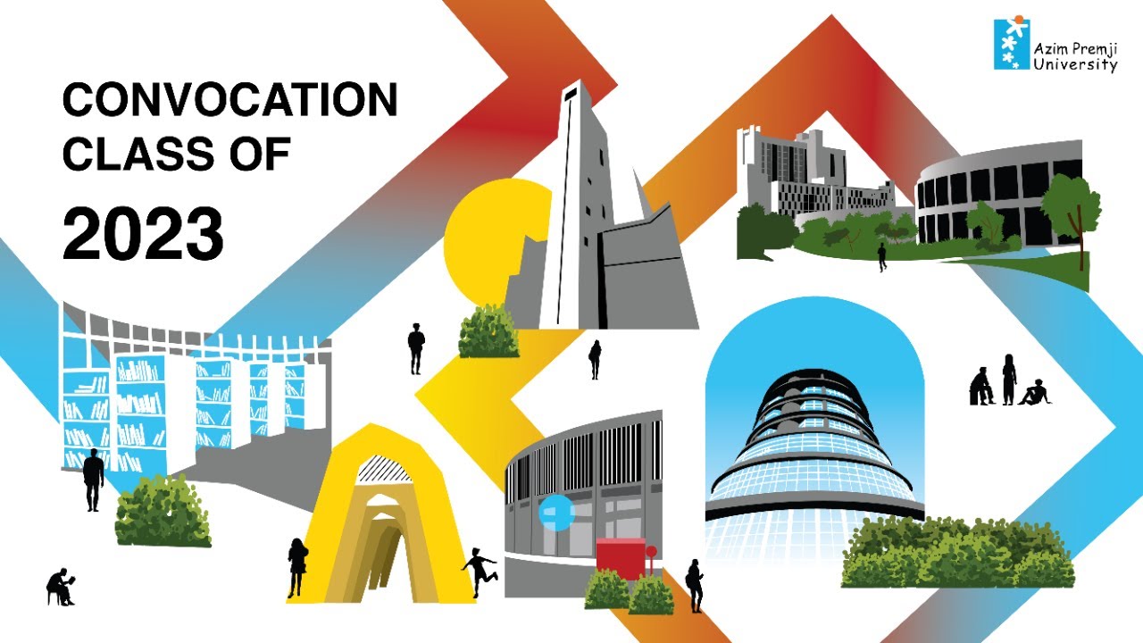 Convocation of the Class of 2023, Undergraduate & M.A. Economics Programmes, Azim Premji University