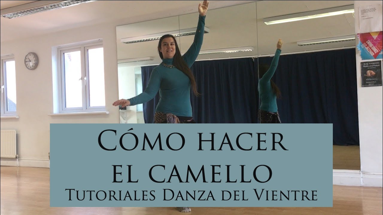 Cómo hacer el camello. Tutorial danza del vientre.