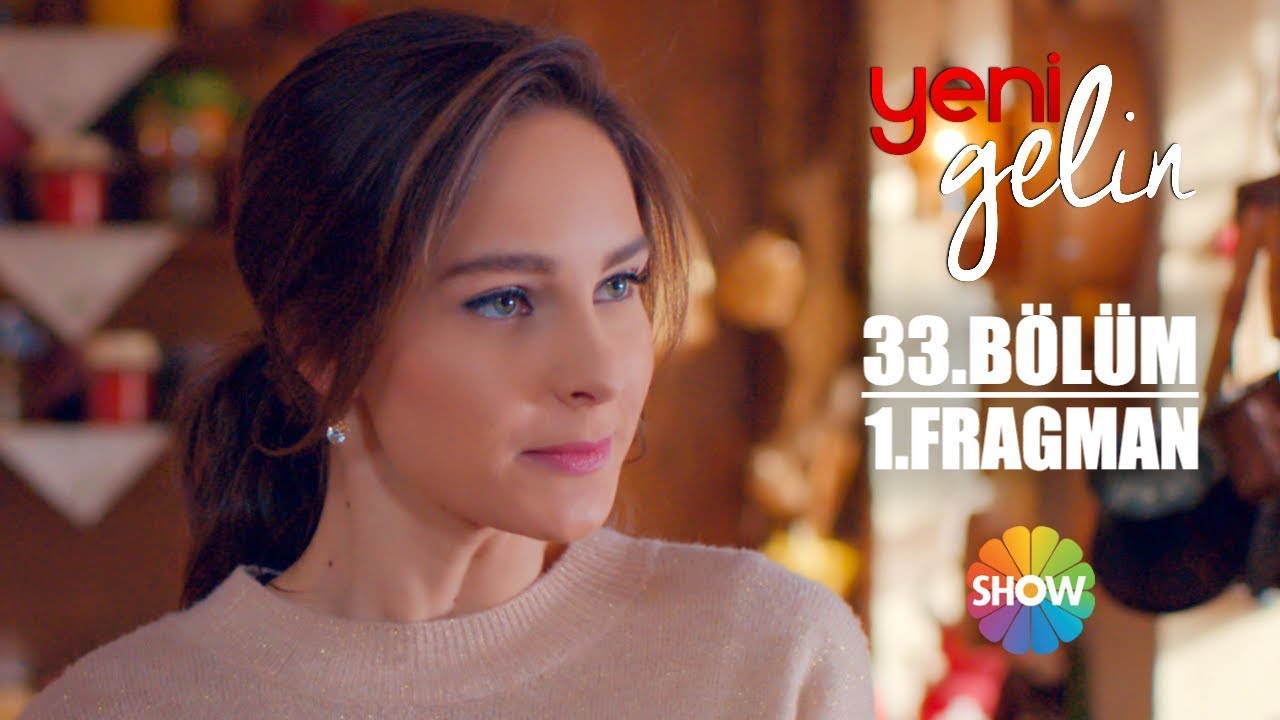 Yeni Gelin 33.Bölüm 1.Fragman