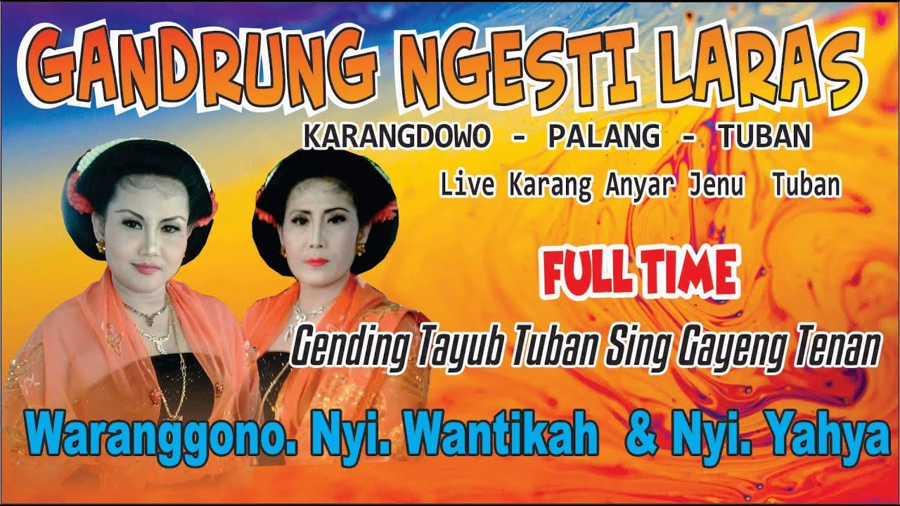 Tayub Tuban GNL Wantikah # Yahya Gending Alus Alus
