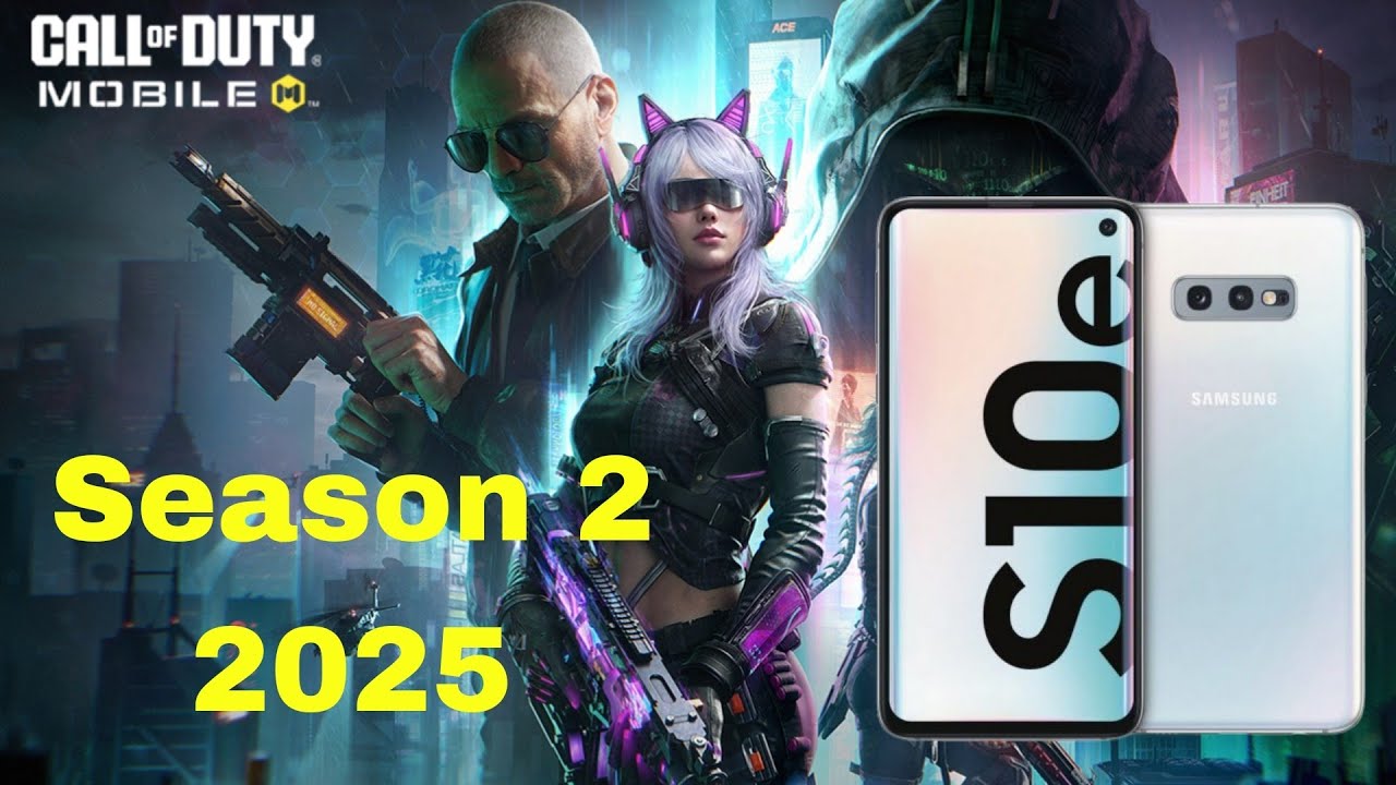Is Call of Duty Mobile Playable on Galaxy S10e in 2025? (Season 2)
