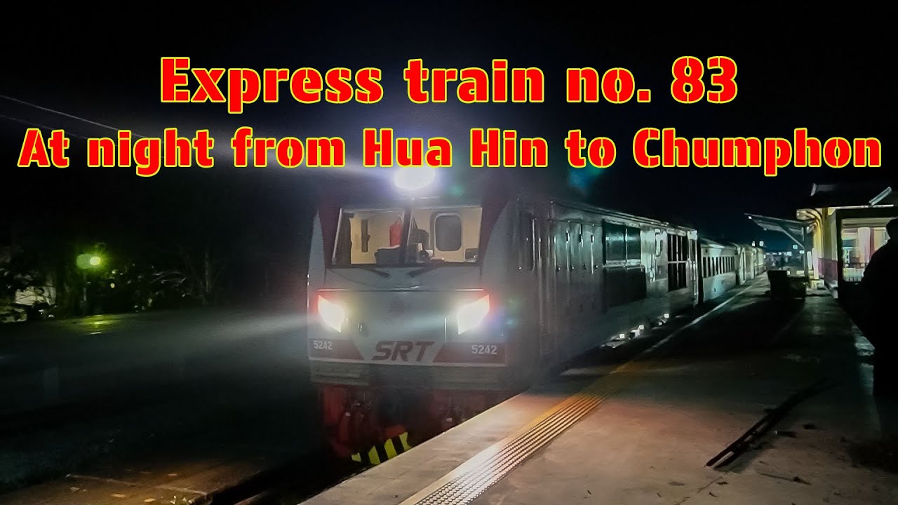 วิวกลางคืนของขบวน 83 จากหัวหินมาชุมพร(Express train number 83 At night from Hua Hin to Chumphon)