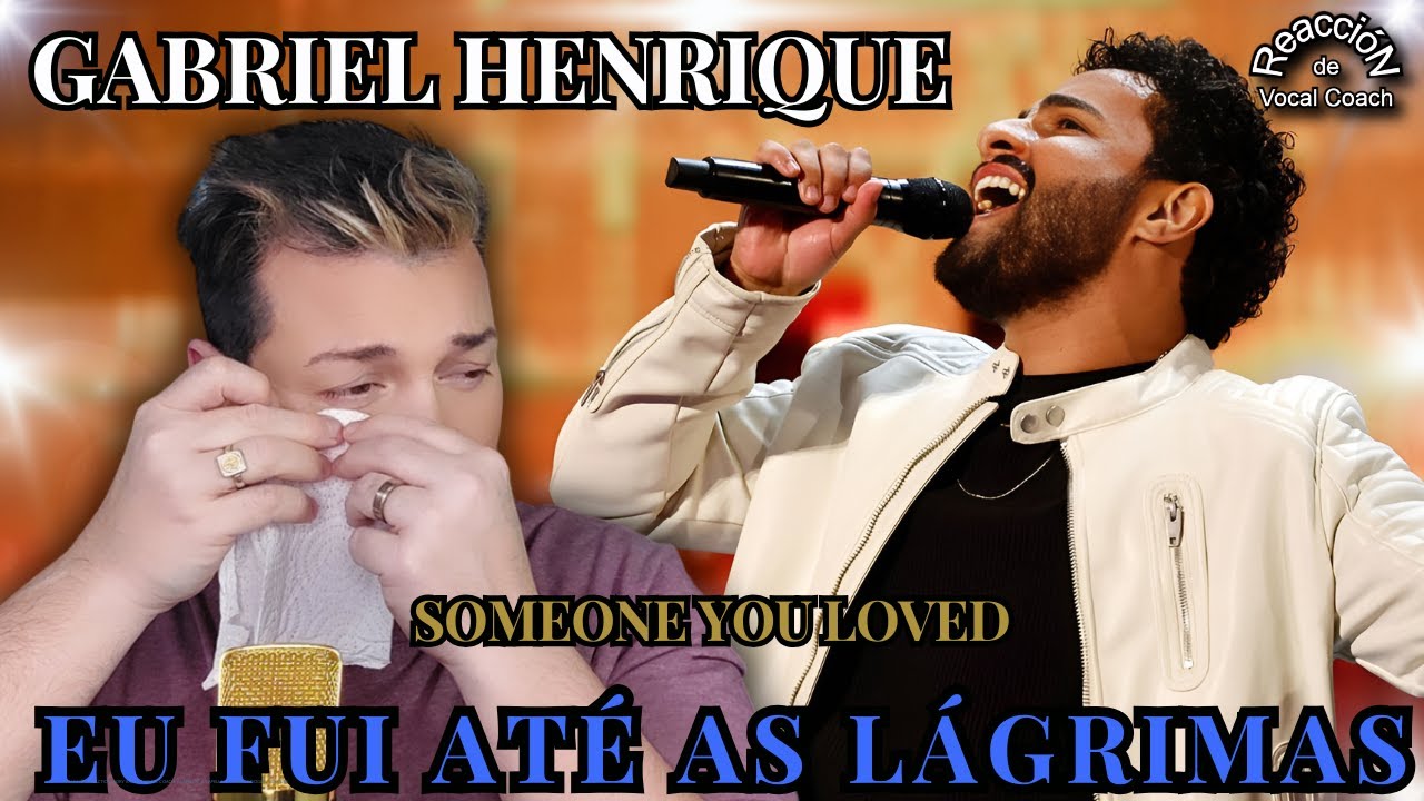 REACCIÓN / REAÇÃO GABRIEL HENRIQUE - SOMEONE  YOU LOVED * POR ADRY VACHET VOCAL COACH