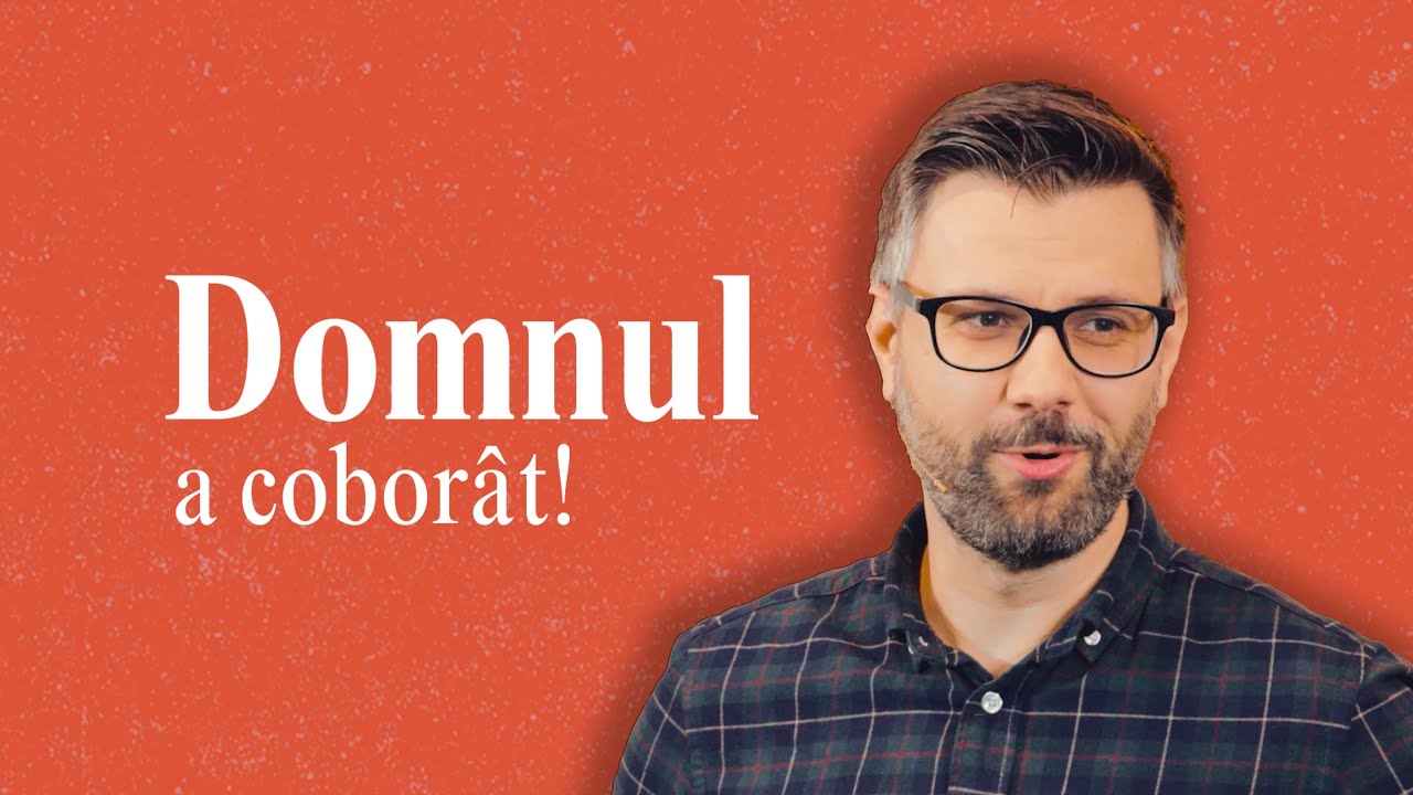 Domnul a coborât! | Ioan 1:1-18