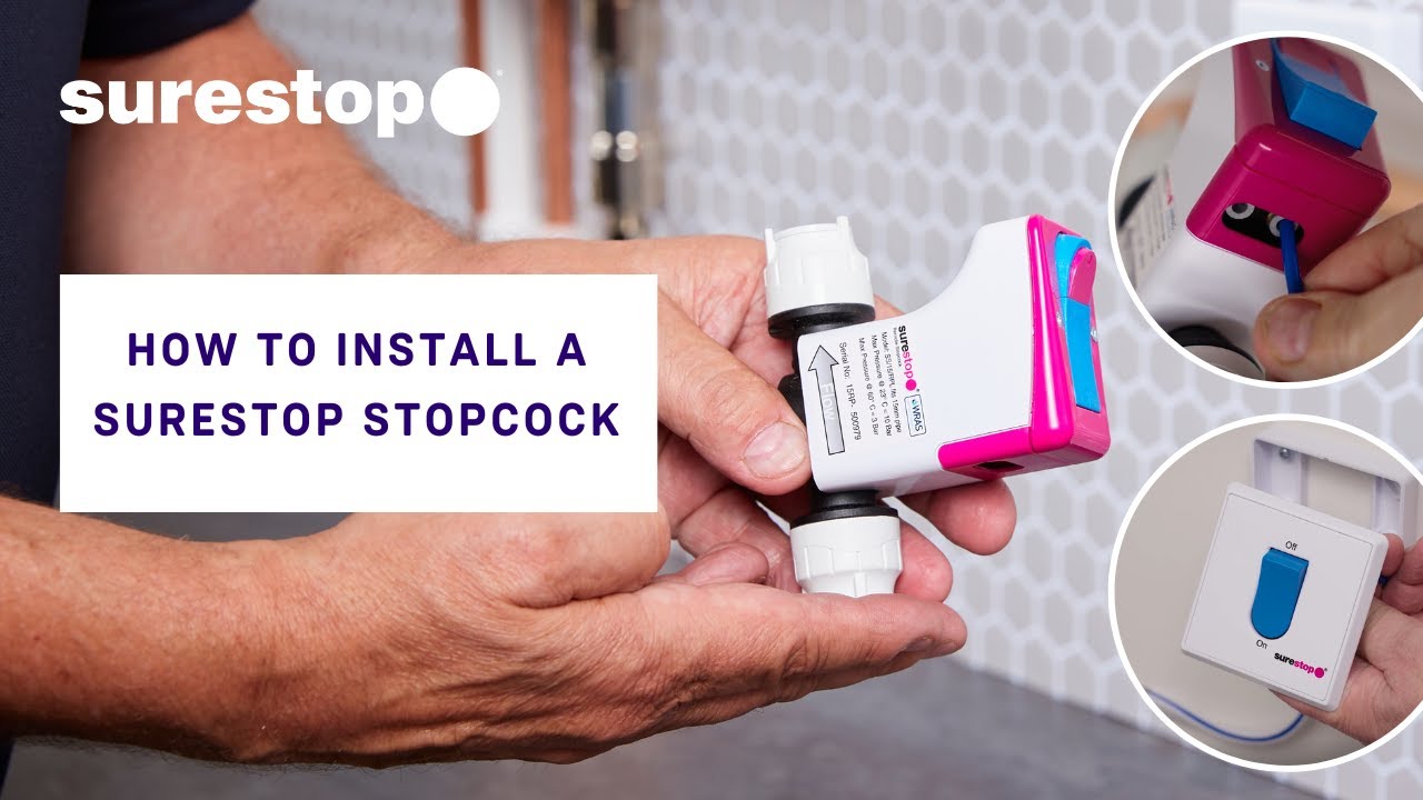 Surestop® | How to Install a Surestop Stopcock