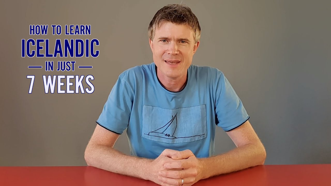 How to learn Icelandic in just 7 weeks