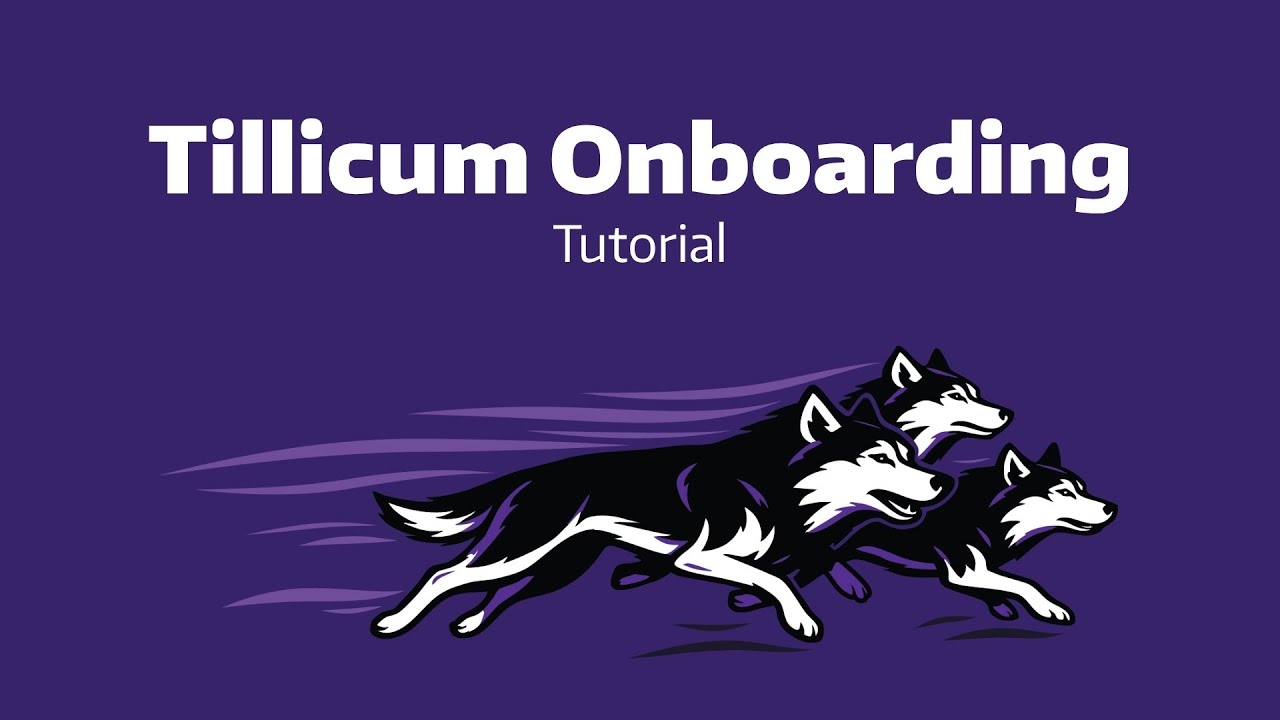 Tillicum Onboarding Tutorial