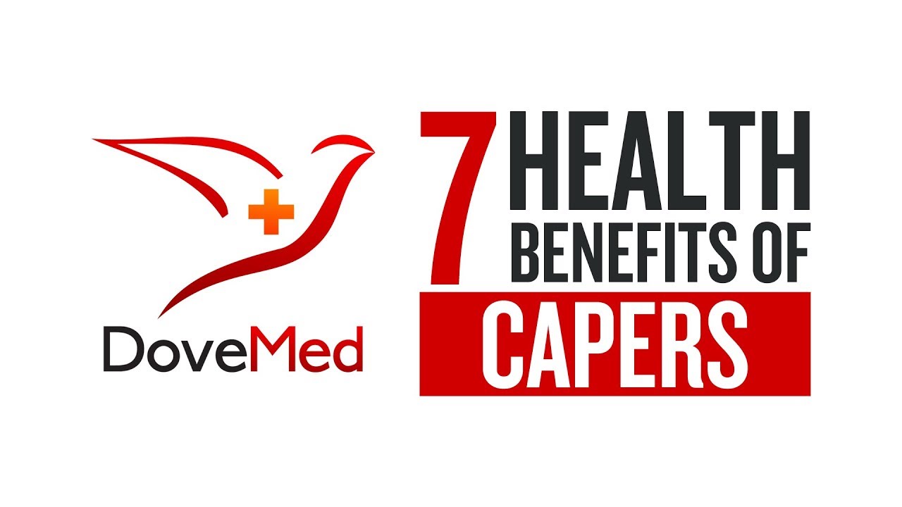 7 Health Benefits Of Capers