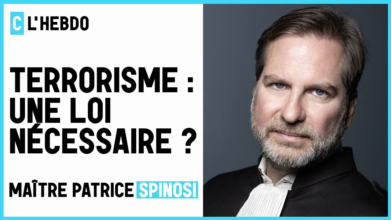 Terrorisme : une loi nécessaire ? - C l’hebdo - 01/05/2021