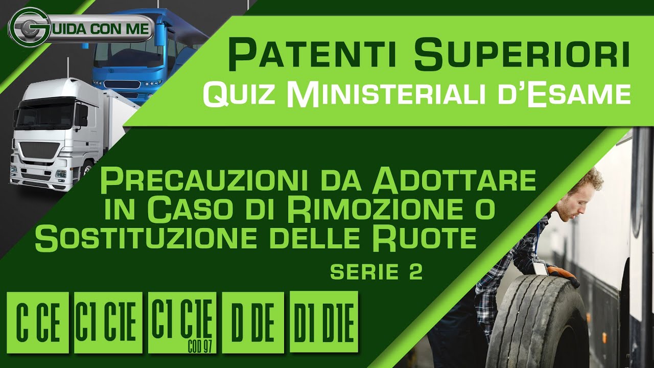 Patente C D E Quiz - Precauzioni nella rimozione e sostituzione delle ruote