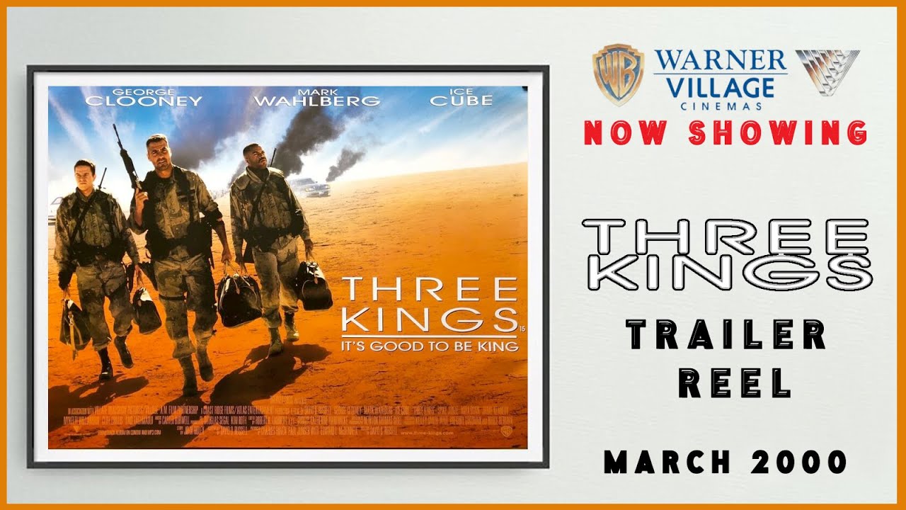 THREE KINGS (March 2000 Warner Village Cinema Trailer Reel) -- Home Cinema