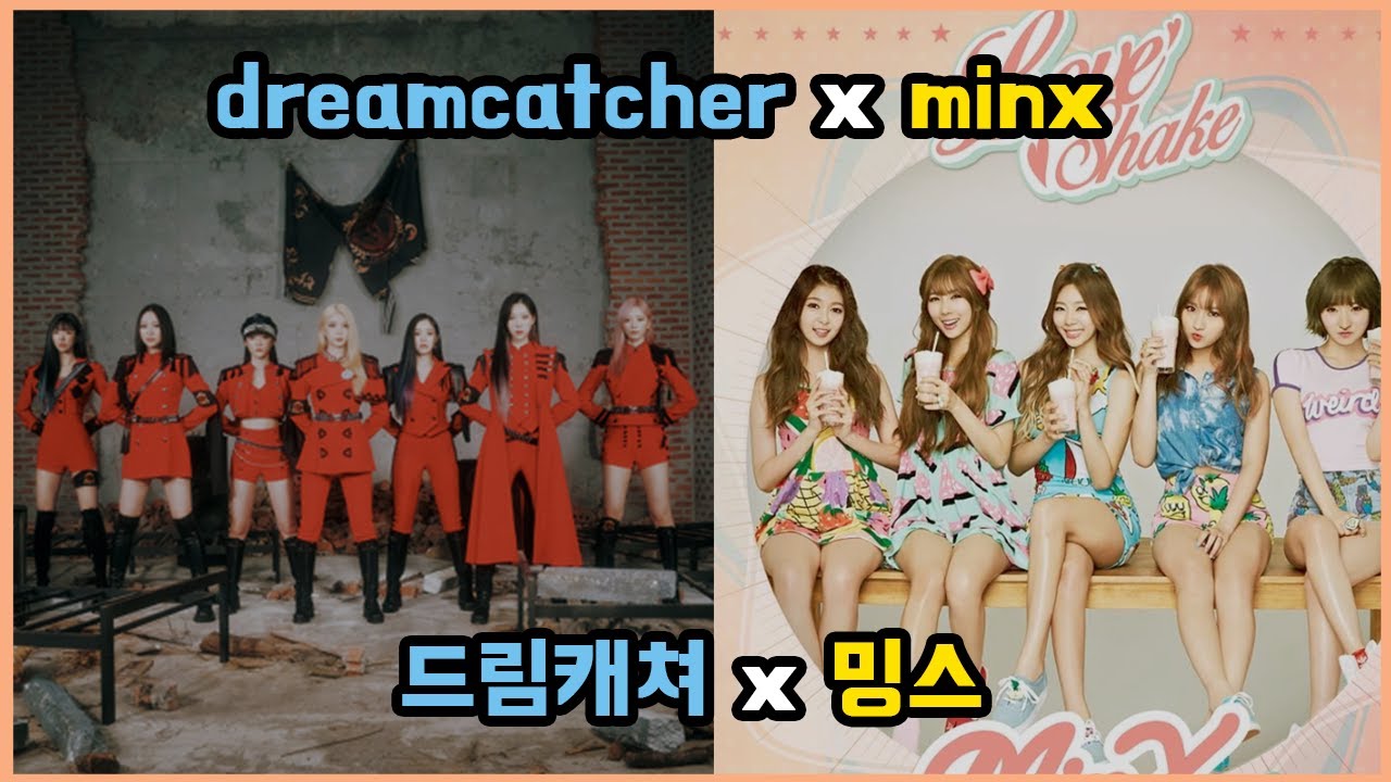 ✨ dreamcatcher x minx part 2 / 드림캐쳐 x 밍스 2편 ✨
