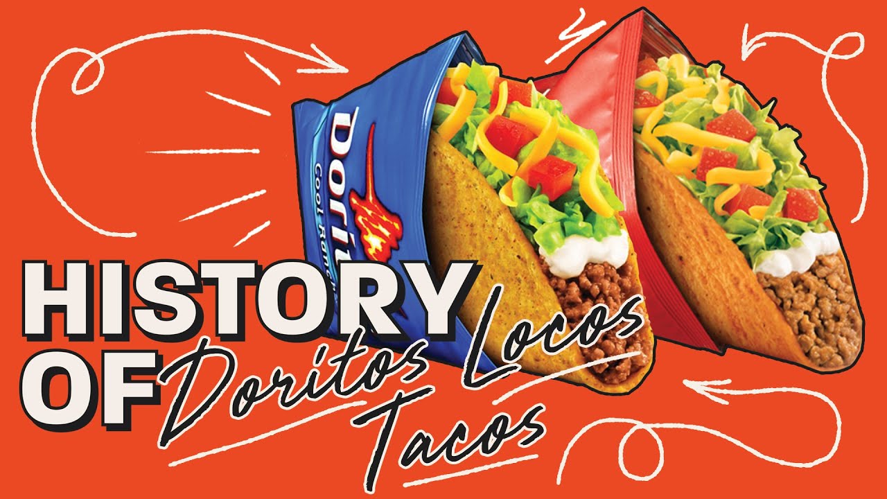 The History of Taco Bell Doritos Locos Tacos