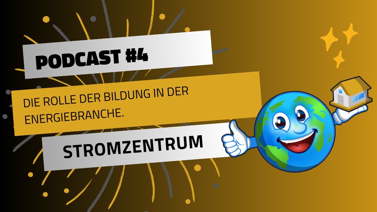 Stromzentrum Podcast #4: Die Rolle der Bildung in der Energiebranche