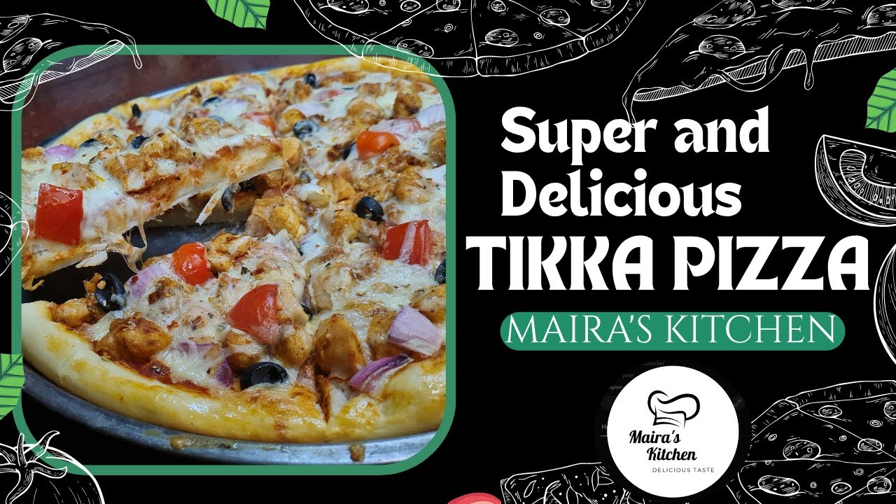 Chicken Tikka Pizza Recipe | Maira's Kitchen