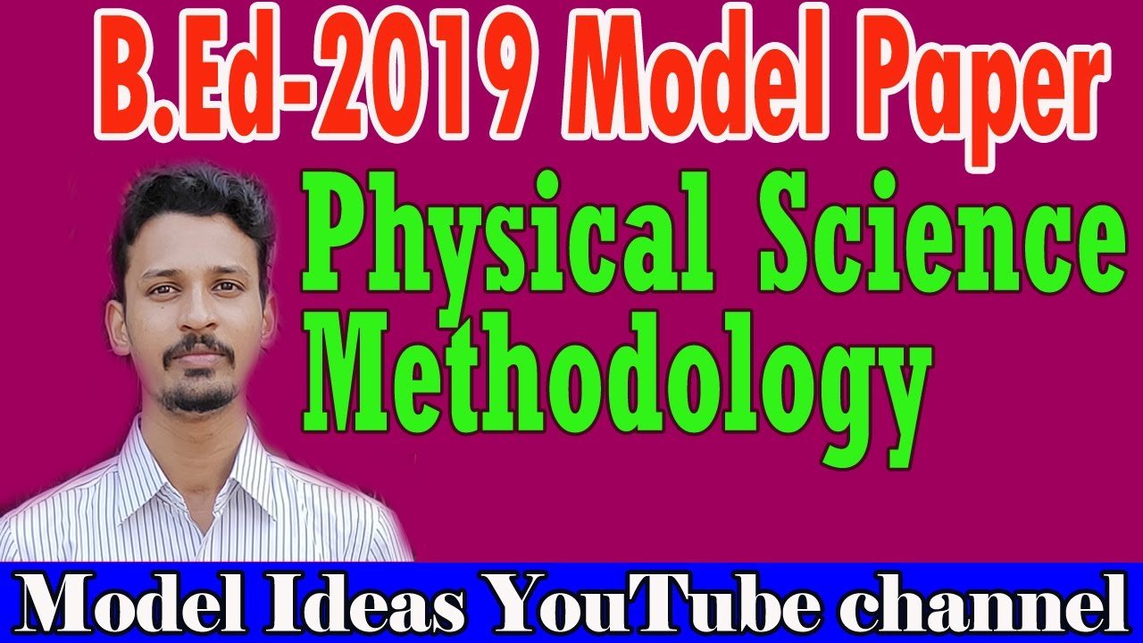 B.Ed/Edcet  2019 Model Paper of Physical Science Methodogoly  Model Ideas Rajendhar Bondla