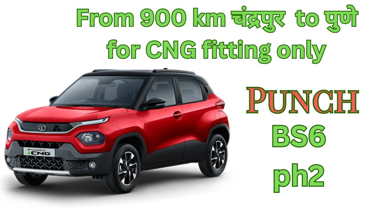 from 900 km (चंद्रपुर) to #पुणे  came only for cng fitting. bs6 ph-2 punch#pune #maharashtra