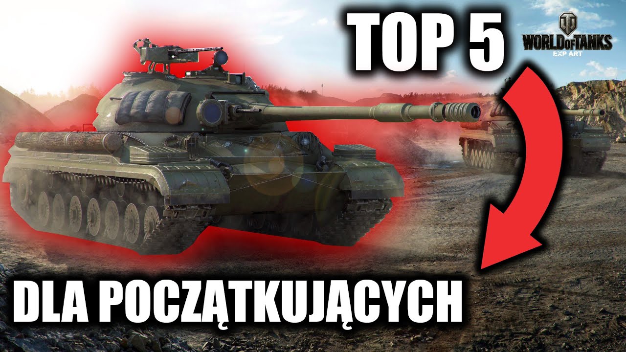 5 NAJLEPSZYCH CZOŁGÓW DLA POCZĄTKUJĄCYCH
