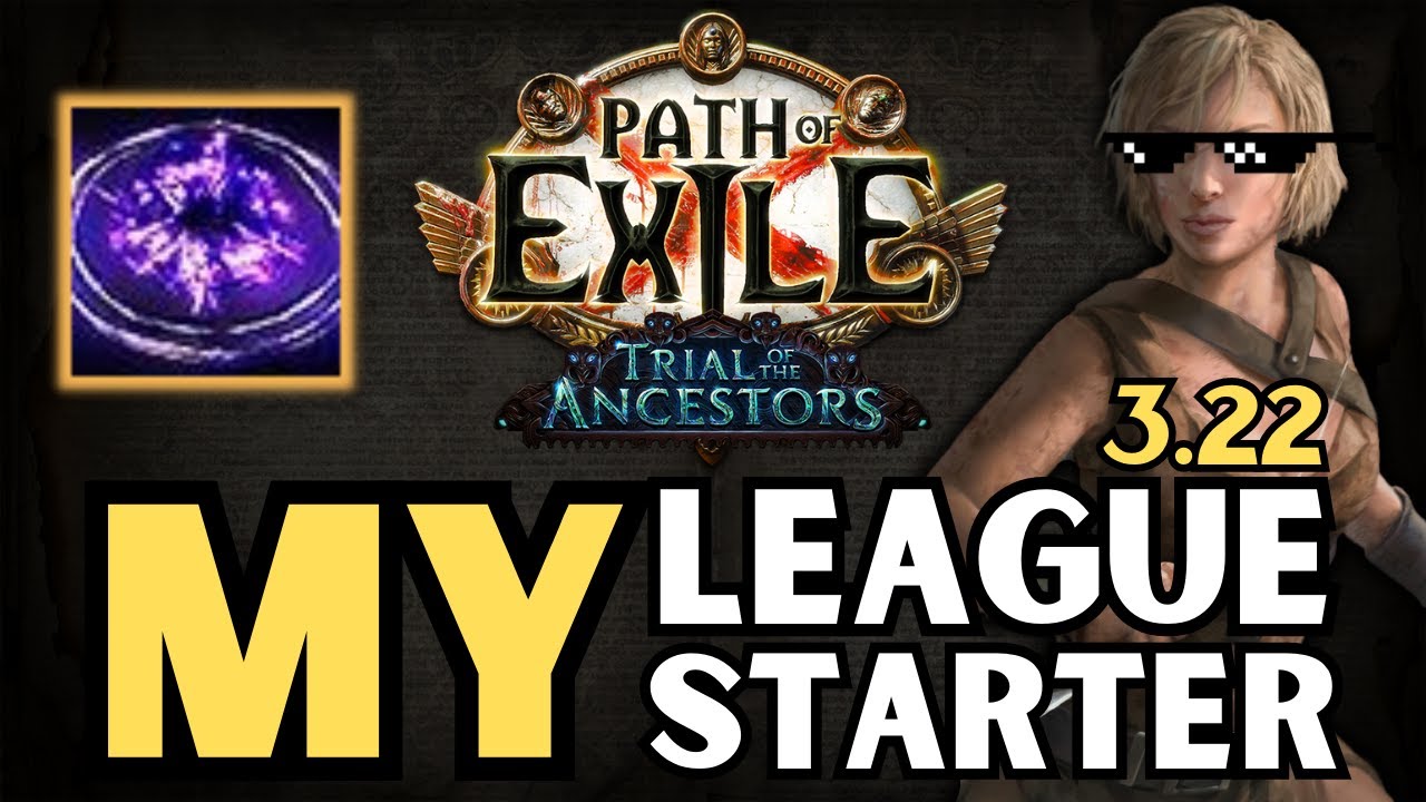 Best Build for 3.22 Trial of the Ancestors My League Starter | Path of Exile |