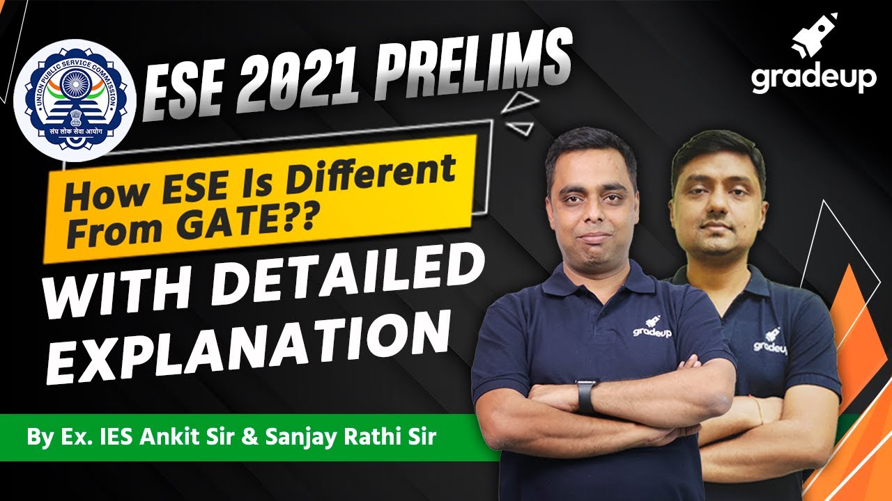 ESE 2021 Prelims | How Is ESE Different From GATE | By  Ankit Sir & Sanjay Sir