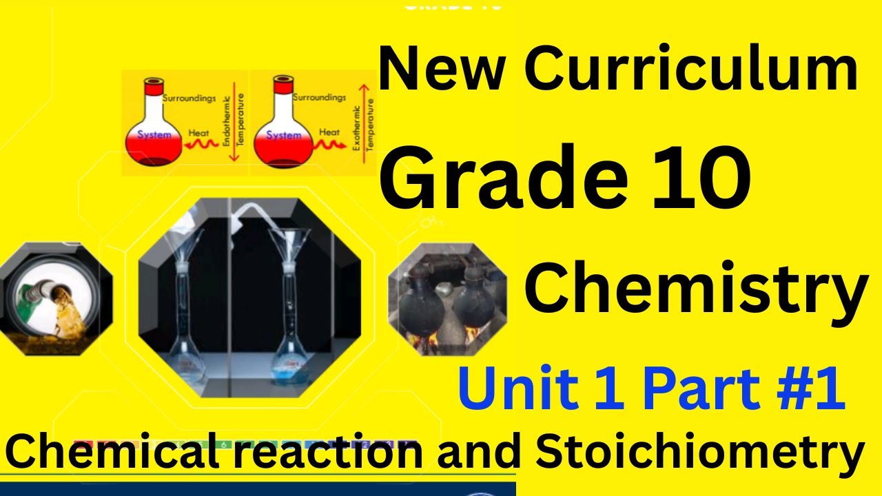 🔴Chemistry Grade 10 Unit 1 Chemical reaction and stoichiometry part#1