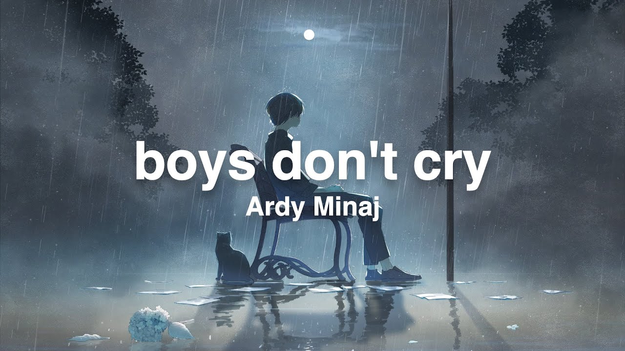 Ardy Minaj - boys don't cry (Lyrics)