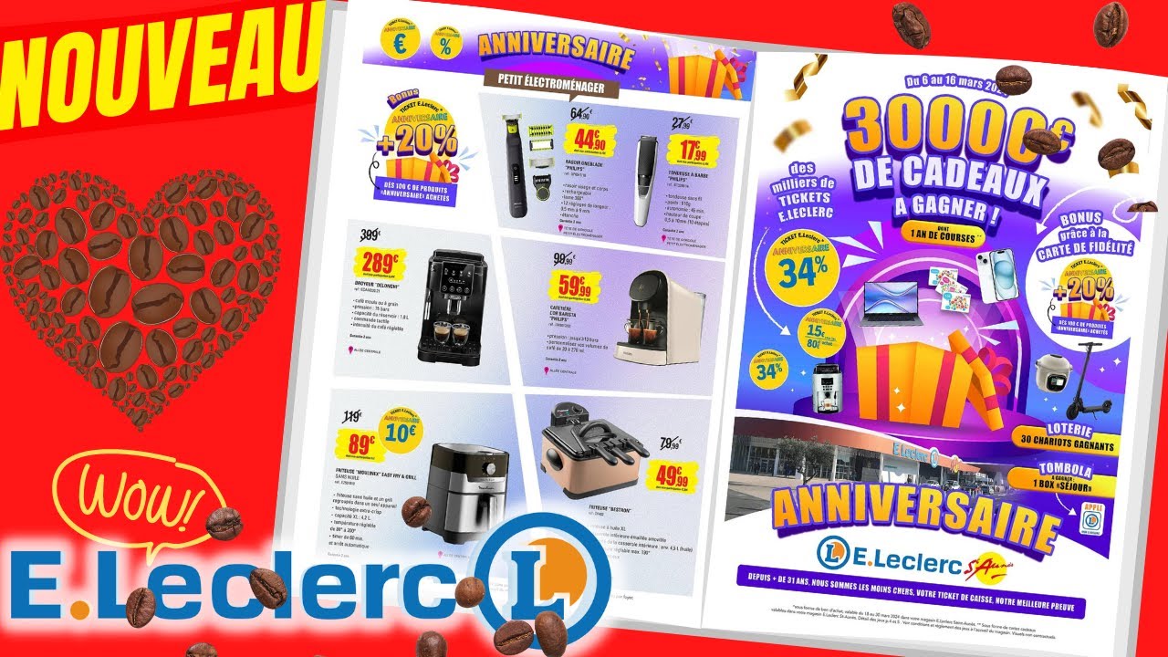 catalogue LECLERC du 6 au 16 mars 2024 😍 ANNIVERSAIRE - FRANCE